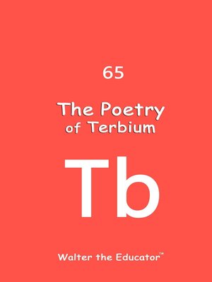 cover image of The Poetry of Terbium
